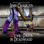 Devil Days in Deadwood, Ann Charles
