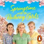 Springtime with the Railway Girls, Maisie Thomas