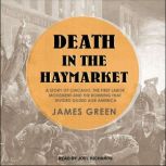 Death in the Haymarket, James Green