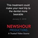 This treatment could make your next t..., PBS NewsHour