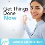 Get Things Done Now!, Amy Applebaum