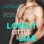Lovely Little Liar, J. Kenner