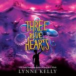 Three Blue Hearts, Lynne Kelly