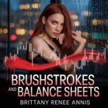 Brushstrokes And Balance Sheets, Brittany Renee Annis