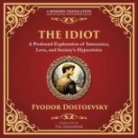 The Idiot, Fyodor  Dostoevsky