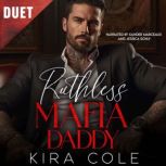Ruthless Mafia Daddy, Kira Cole