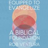 Equipped to Evangelize, Rob Ventura