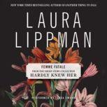 Femme Fatale, Laura Lippman
