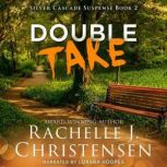 Double Take, Rachelle J. Christensen