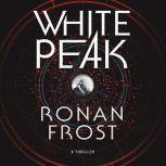 White Peak, Ronan Frost