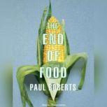 The End of Food, Paul Roberts