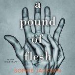 A Pound of Flesh, Sophie Jackson