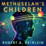 Methuselahs Children, Robert A. Heinlein