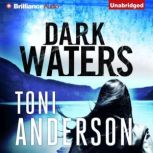 Dark Waters, Toni Anderson