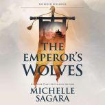 The Emperors Wolves, Michelle Sagara