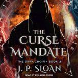 The Curse Mandate, J.P. Sloan