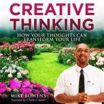 Creative Thinking, Michael Bowens Jr