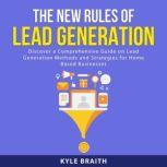 The New Rules of Lead Generation, Kyle Braith