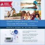 Insulin Pumps and Continuous Glucose ..., Francine R. Kaufman, MD