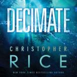 Decimate, Christopher Rice