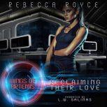 Reclaiming Their Love, Rebecca Royce