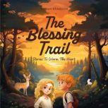 The Blessing Trail, Wendy Reardon