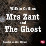 Mrs Zant and the Ghost, Wilkie Collins
