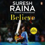 Believe, Suresh Raina