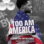 I Too Am America, Shawn Dove