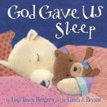 God Gave Us Sleep, Lisa Tawn Bergren