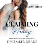 Claiming His Nanny, December Drake
