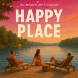 Happy Place Book Summary  Analysis, Ava Cross