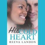 His Cold Heart, Reeva Landon
