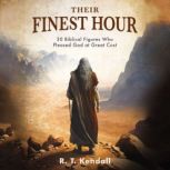 Their Finest Hour, R.T. Kendall
