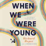 When We Were Young, Richard Roper
