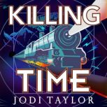 Killing Time, Jodi Taylor