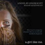 A Girl Like Me, Ginger Scott