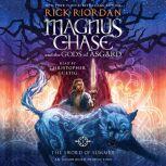 Magnus Chase and the Gods of Asgard, Book One: The Sword of Summer, Rick Riordan