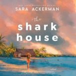 The Shark House, Sara Ackerman