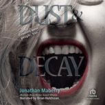 Dust  Decay, Jonathan Maberry
