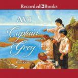 Captain Grey, Avi