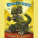 Dinotrux, Chris Gall
