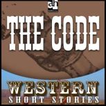 The Code, Ernest Haycox
