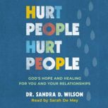 Hurt People Hurt People, Sandra D. Wilson
