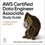 AWS Certified Data Engineer Associate..., Sakti Mishra