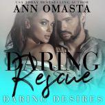Daring Rescue, Ann Omasta