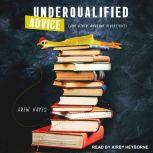Underqualified Advice (and Other Amusing Diversions), Drew Hayes