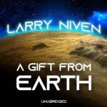 A Gift from Earth, Larry Niven