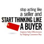 Stop Acting like a Seller and Start T..., Jerry Acuff