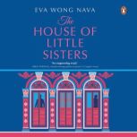 The House of Little Sisters, Eva Wong Nava
